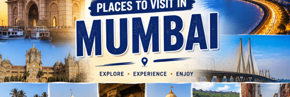 Top 10 Places to Visit in Mumbai